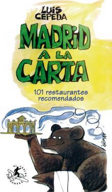 MADRID A LA CARTA | 9788496693678 | CEPEDA, LUIS