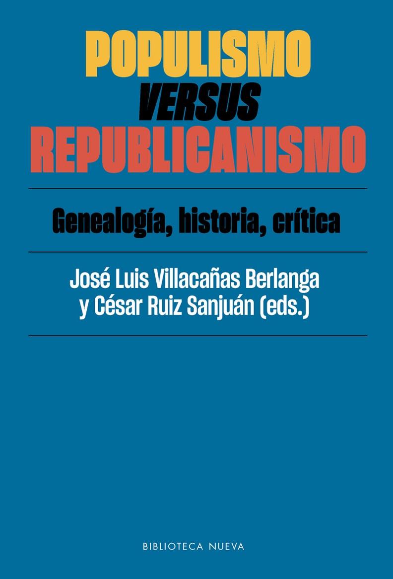 POPULISMO VERSUS REPUBLICANISMO | 9788417408183 | VILLACAÑAS  BERLANGA, JOSE LUIS; RUIZ SANJUAN, CESAR