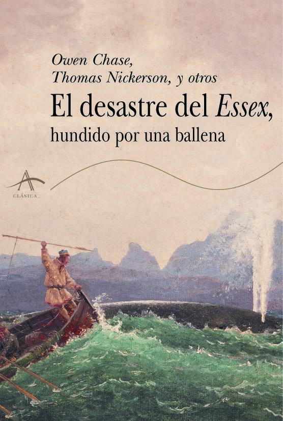 DESASTRE DEL "ESSEX", HUNDIDO POR UNA BALLENA, EL | 9788484281801 | CHASE, OWEN