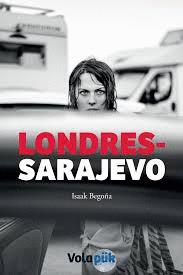 LONDRES-SARAVEJO | 9788494751547 | BEGOÑA, ISAAK