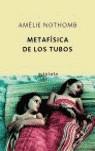 METAFISICA DE LOS TUBOS | 9788496333703 | NOTHOMB, AMELIE