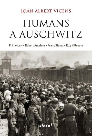 HUMANS A AUSCHWITZ (CAT) | 9788491365822 | VICENS, JOAN ALBERT