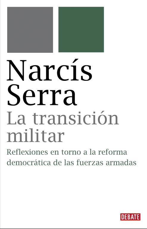 TRANSICION MILITAR, LA | 9788483067734 | SERRA, NARCIS