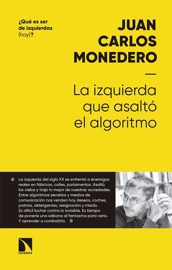 IZQUIERDA QUE ASALTO EL ALGORITMO, LA | 9788490975534 | MONEDERO, JUAN CARLOS