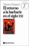 RETORNO A LA BARBARIE EN EL SIGLO XXI | 9789500259101 | DELPECH, THERESE