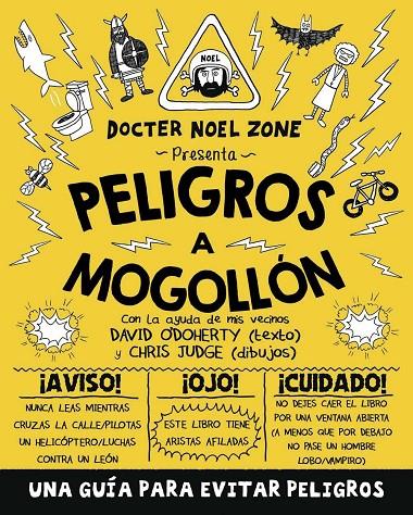 PELIGROS A MOGOLLON | 9788416306909 | NOEL ZONE, DOCTER