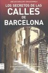 SECRETOS DE LAS CALLES DE BARCELONA, LOS | 9788496924932 | CABALLERO, JOSE LUIS - ESCAMILLA, DAVID