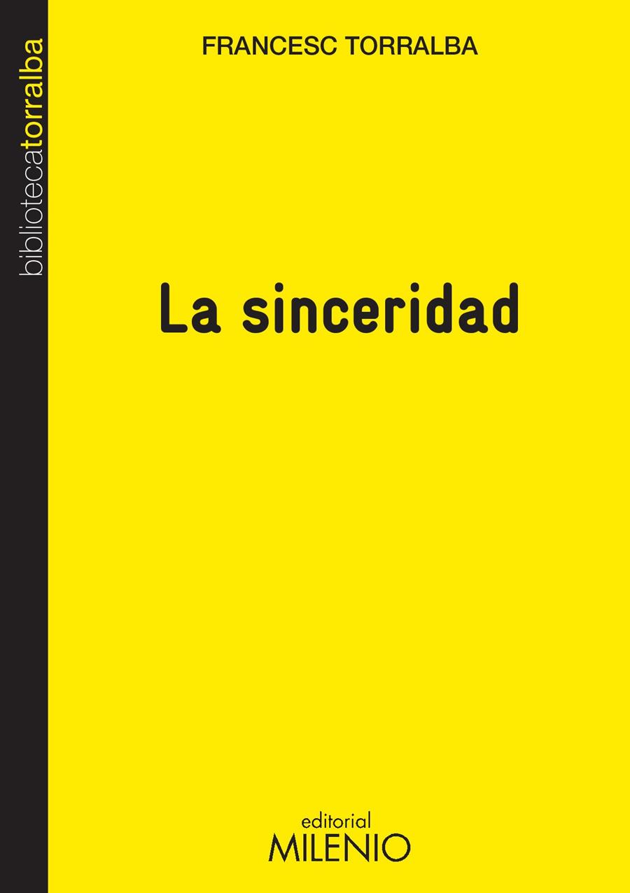 SINCERIDAD, LA | 9788497436076 | TORRALBA, FRANCESC