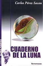 CUADERNO DE LA LUNA | 9788478393534 | PEREZ SACAU, CARLOS