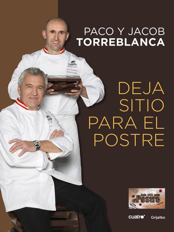 DEJA SITIO PARA EL POSTRE | 9788415989394 | TORREBLANCA, PACO Y JACOB