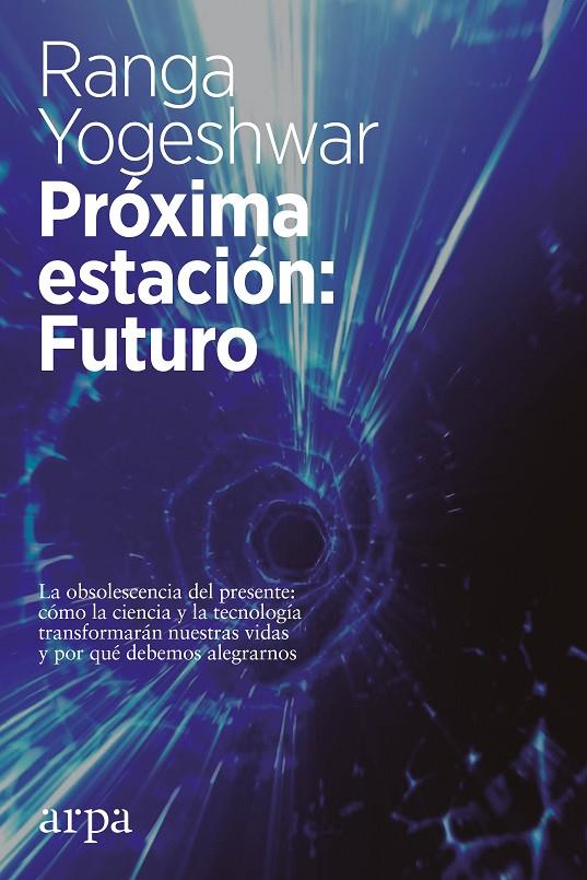 PROXIMA ESTACION FUTURO | 9788416601806 | YOGESHWAR, RANGA