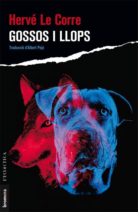 GOSSOS I LLOPS | 9788490268018 | LE CORRE, HERVE