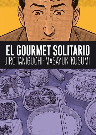 GOURMET SOLITARIO, EL | 9788492769681 | TANIGUCHI, JIRO - KUSUMI, MASAYUKI