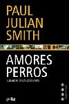 AMORES PERROS | 9788497840965 | SMITH, PAUL JULIAN