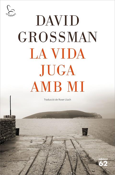 VIDA JUGA AMB MI, LA | 9788429778502 | GROSSMAN, DAVID