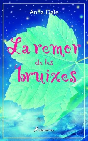 REMOR DE LES BRUIXES, LA | 9788478889143 | DALE, ANNA (1971- )