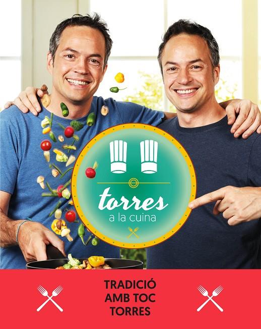 TORRES A LA CUINA | 9788417444471 | TORRES, SERGIO; TORRES, JAVIER