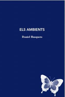 AMBIENTS, ELS | 9788412077247 | BUSQUETS, DANIEL