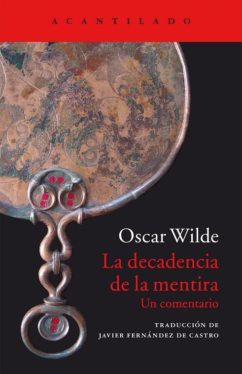 DECADENCIA DE LA MENTIRA, LA. (UN COMENTARIO) | 9788416011285 | WILDE, OSCAR