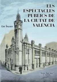 ESPECTACLES PUBLICS DE LA CIUTAT DE VALENCIA, ELS | 9788492932726 | SENA, RAFEL