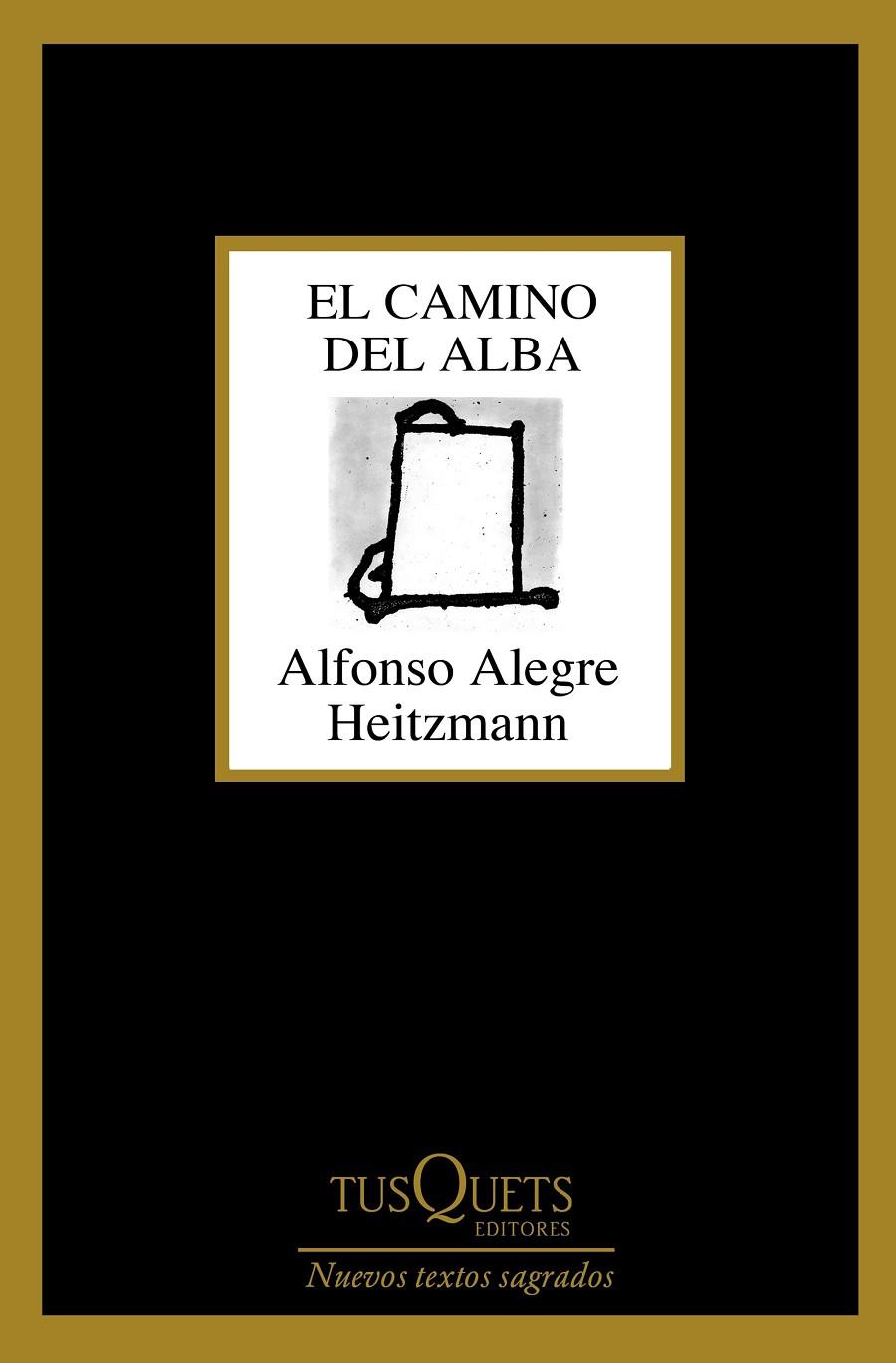 CAMINO DEL ALBA, EL | 9788490663721 | ALEGRE HEITZMAN, ALFONSO