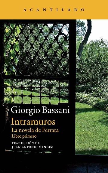 INTRAMUROS. LA NOVELA DE FERRARA. LIBRO PRIMERO | 9788416011339 | BASSANI, GIORGIO