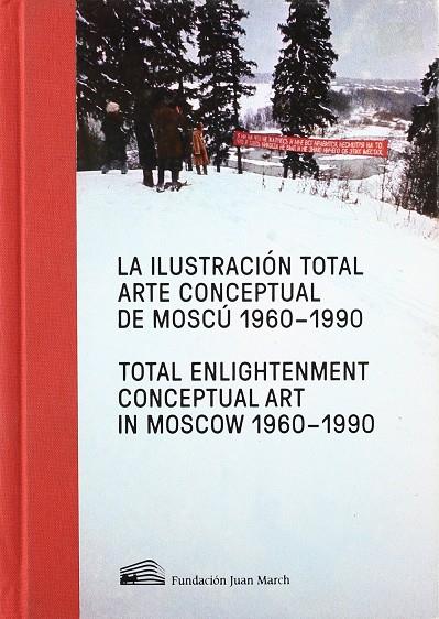 ILUSTRACION TOTAL, LA.  ARTE CONCEPTUAL DE MOSCU 1970-1990 | 9788470755569 | FONTAN DEL JUNCO, MANUEL