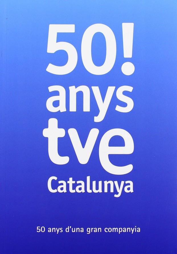 50! ANYS TVE CATALUNYA | 9788408087762 | VVAA