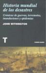 HISTORIA MUNDIAL DE LOS DESASTRES. CRONICA DE GUERRAS.... | 9788475068794 | WITHINGTON, JOHN