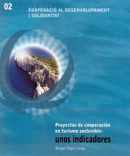 PROYECTOS DE COOPERACION EN TURISMO SOSTENIBLE | 9788483840429 | SEGUI LLINAS, MIQUEL