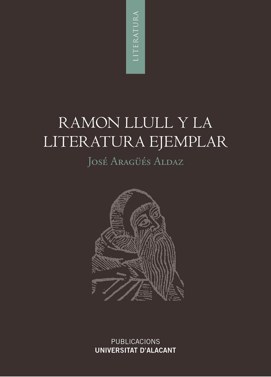 RAMON LLULL Y LA LITERATURA EJEMPLAR | 9788497174695 | ARAGÜÉS ALDAZ, JOSÉ