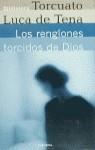 RENGLONES TORCIDOS DE DIOS, LOS | 9788408025658 | LUCA DE TENA, TORCUATO