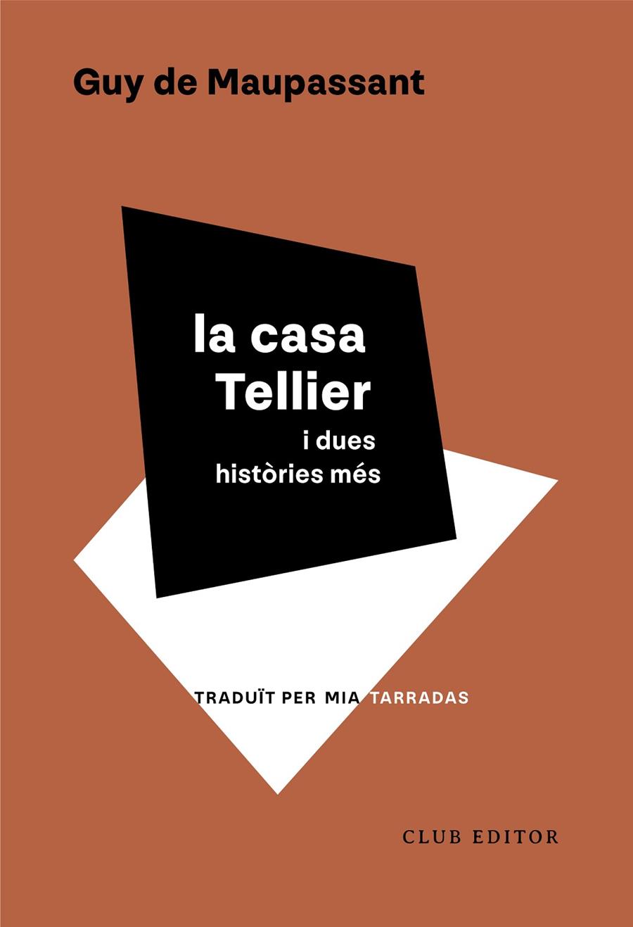 CASA TELLIER I DUES HISTÒRIES MÉS, LA | 9788473294553 | DE MAUPASSANT, GUY