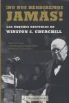 NO NOS RENDIREMOS JAMAS, LOS MEJORES DISCURSOS DE W. CHURCHI | 9788497343770 | S. CHURCHILL, WINSTON