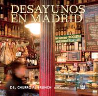 DESAYUNOS EN MADRID. DEL CHURRO AL BRUNCH (CASTELLA/ANGLES) | 9788498676532 | CUCALA, SARA