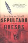 SEPULTADO CON SUS HUESOS | 9788489367425 | LEE CARRELL, JENNIFER