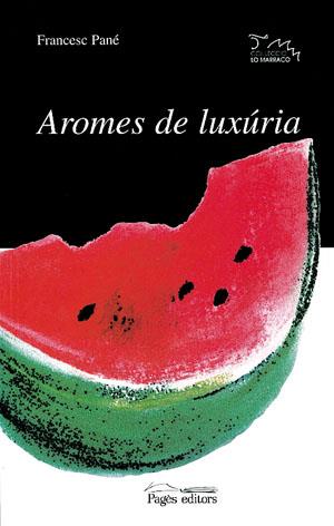 AROMES DE LUXURIA | 9788479355869 | PANE, FRANCESC