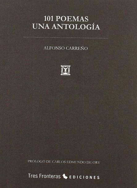 101 POEMAS. UNA ANTOLOGIA | 9788475644783 | CARREÑO, ALFONSO