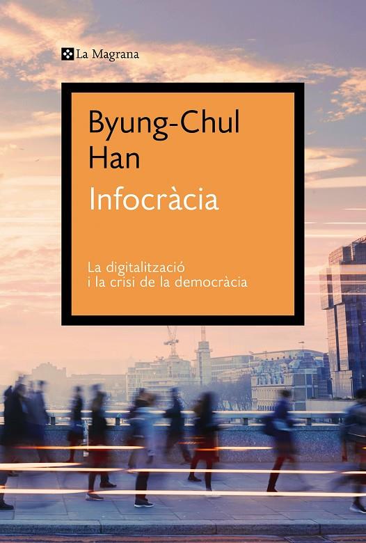 INFOCRÀCIA (CAT) | 9788419013644 | HAN, BYUNG-CHUL