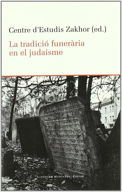 TRADICIO FUNERARIA EN EL JUDAISME, LA | 9788492562121 | CENTRE D'ESTUDIS ZAKHOR