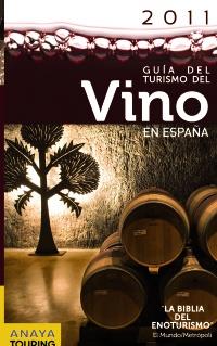 GUIA DEL TURISMO DEL VINO EN ESPAÑA 2011 | 9788497769518 | VVAA