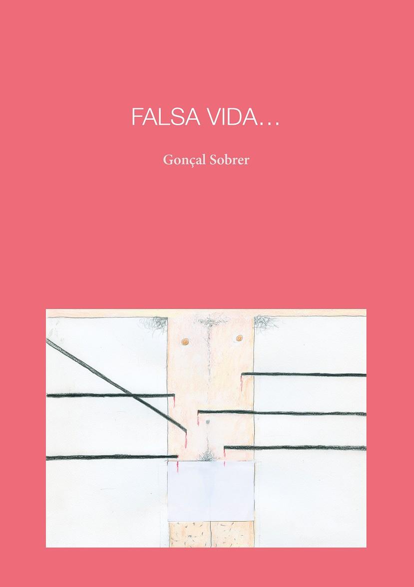 FALSA VIDA | 9788418022890 | SOBRER, GONÇAL