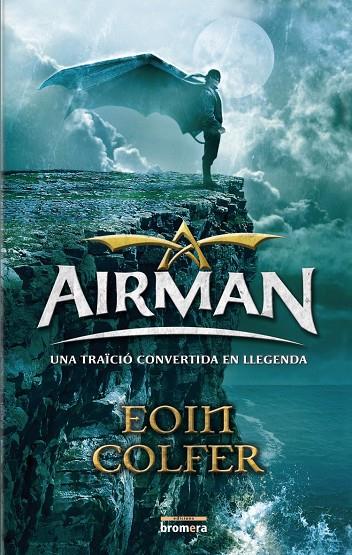 AIRMAN. UNA TRAICIO CONVERTIDA EN LLEGENDA | 9788498244410 | COLFER, EOIN