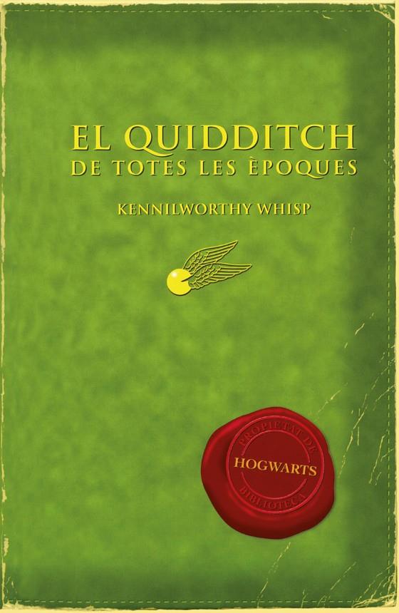 QUIDDITCH DE TOTES LES EPOQUES, EL | 9788497879705 | WHISP, KENNILWORTHY