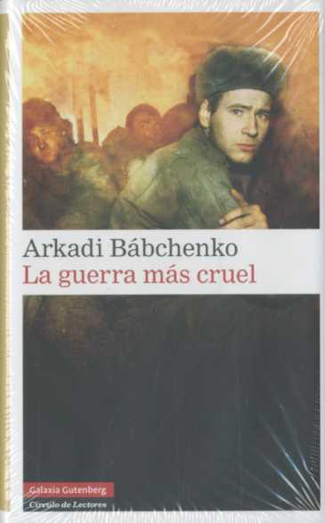 GUERRA MAS CRUEL, LA | 9788481097627 | BABCHENKO, ARKADI