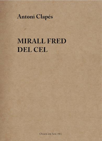 MIRALL FRED DEL CEL | 9788412689297 | CLAPÉS, ANTONI