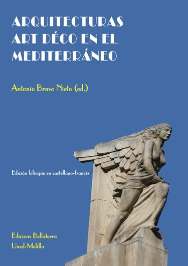 ARQUITECTURAS ART DECO EN EL MEDITERRANEO | 9788472904330 | BRAVO NIETO, ANTONIO