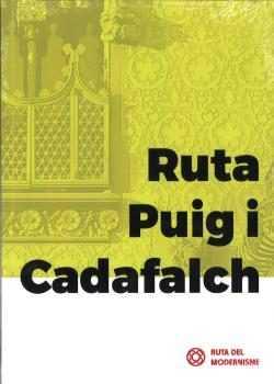 RUTA PUIG I CADAFALCH (CAT) | 9788496696303 | CASALS, LLUIS