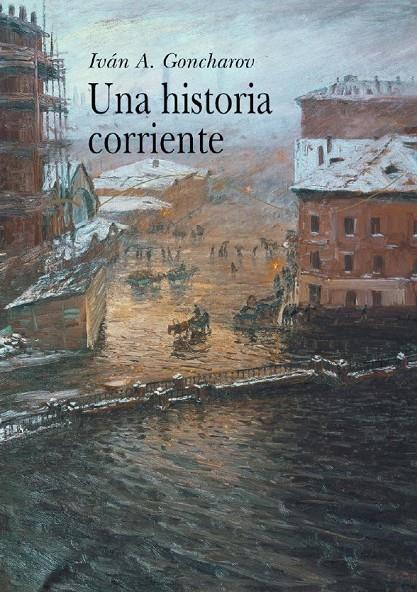 HISTORIA CORRIENTE, UNA | 9788484281979 | GARCIA-ALSINA GONCHAROV, JUAN