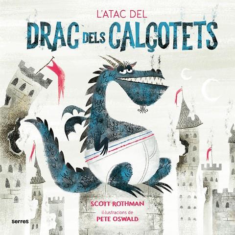 ATAC DEL DRAC DELS CALÇOTETS, L' | 9788427225916 | ROTHMAN, SCOTT / OSWALD, PETE